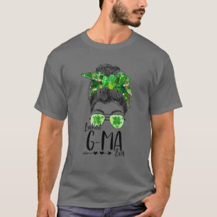 Luckiest G-Ma Ever Messy Bun Lucky Shamrock Patric T-Shirt