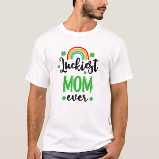 Luckiest Mom Ever St.Patrick's Day Rainbow Clovers T-Shirt