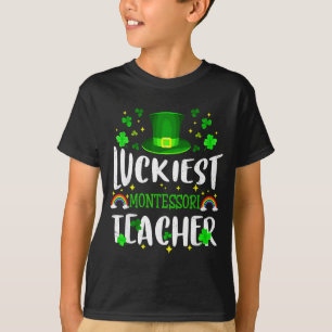 Luckiest montessori teacher st patricks day T-Shirt