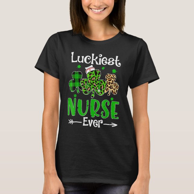 Luckiest Nurse Ever Nursing St Patricks Day Shamro T-Shirt (Front)