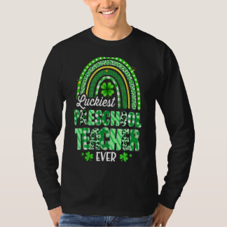 Luckiest Preschool Teacher Ever Rainbow St Patrick T-Shirt