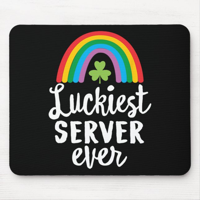 Luckiest Server Ever St Patrick Day Shamrocks  Mouse Pad (Front)