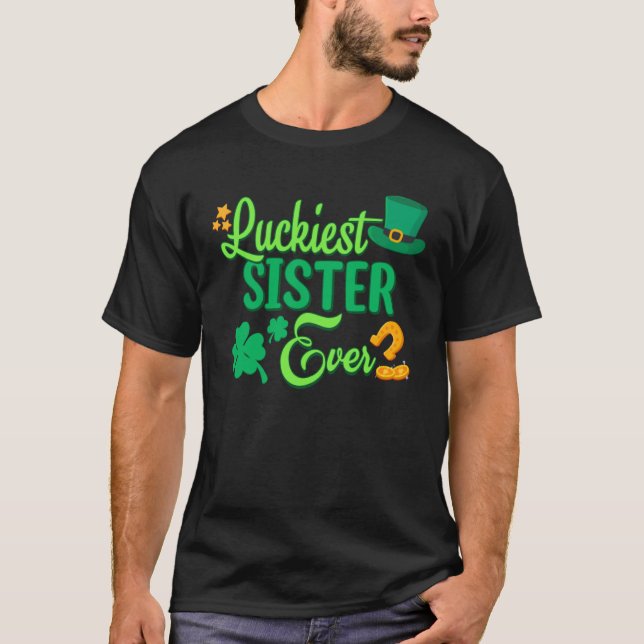 Luckiest Sister Ever St Patricks Day Cute Women T-Shirt (Front)