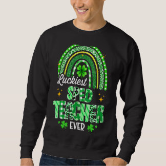 Luckiest Sped Teacher Ever Rainbow Leopard St Patr Sweatshirt