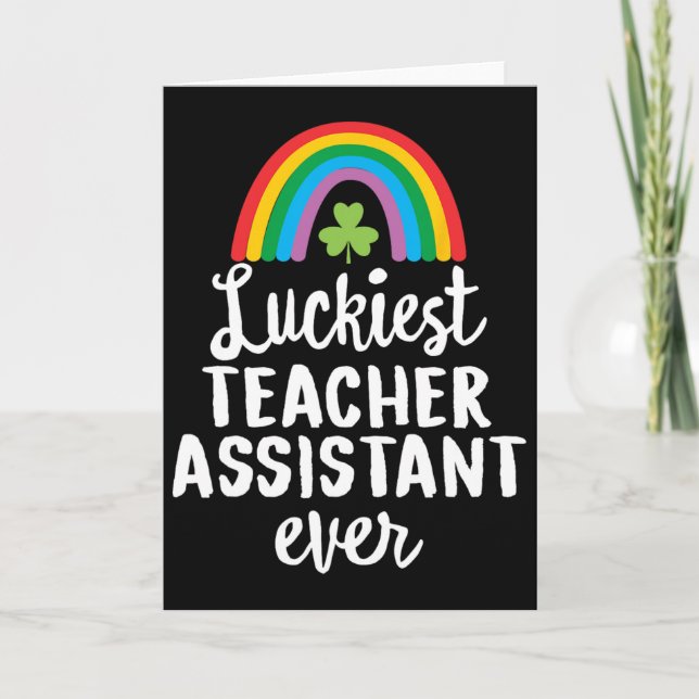 Luckiest Teacher Asisstant Ever St Patrick Day Sha Card (Front)