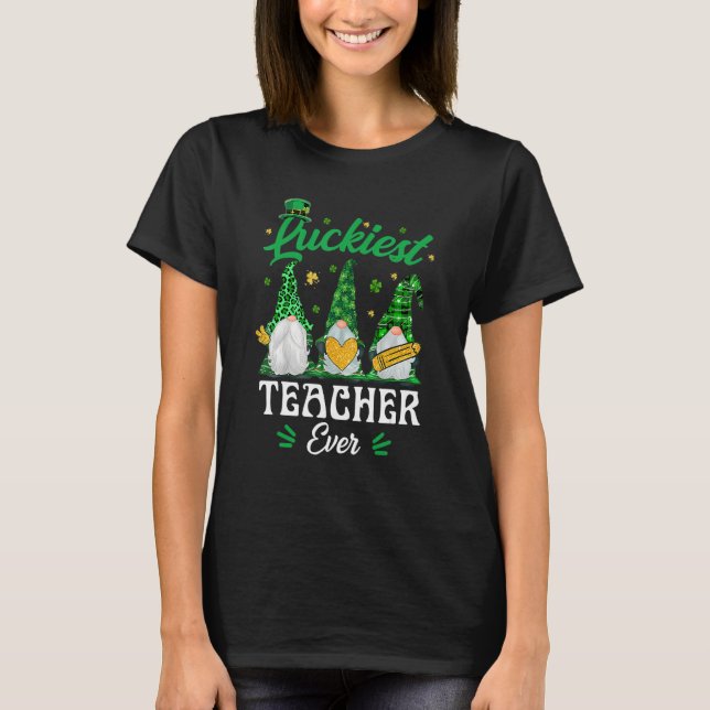 Luckiest Teacher Ever Funny Gnomies St Patrick's D T-Shirt (Front)