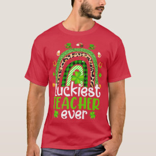 Luckiest Teacher Ever Rainbow St Patricks Day For T-Shirt