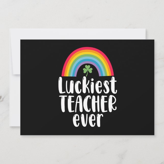 Luckiest Teacher Ever School Gift St Patricks Day  Invitation (Front)