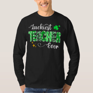 Luckiest Teacher Ever Shamrock Teacher St Patricks T-Shirt