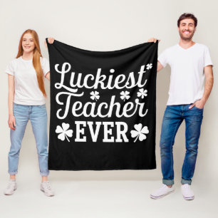 Luckiest Teacher Ever Teaching St Patrick's Day Fleece Blanket