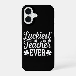 Luckiest Teacher Ever Teaching St Patrick's Day iPhone 16 Case