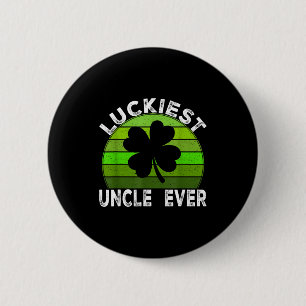 Luckiest uncle shamrocks lucky st patrick's day 6 cm round badge