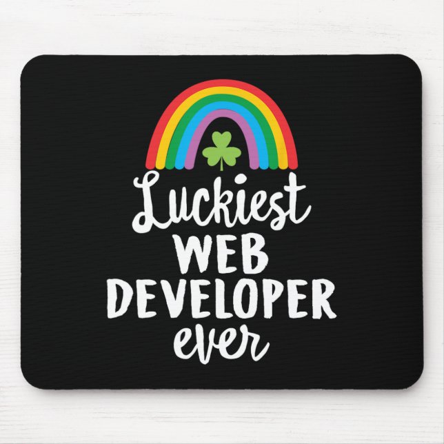 Luckiest Web Developer Ever St Patrick Day Shamroc Mouse Pad (Front)