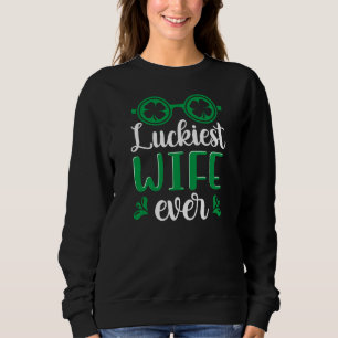 Luckiest Wife Ever - St. Parker's Day Designs Sweatshirt