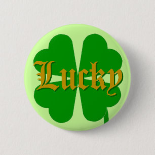 Lucky 6 Cm Round Badge