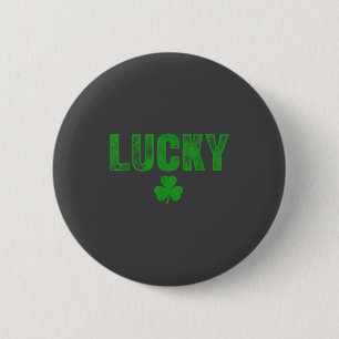 Lucky And Lucky Forer St Patricks Day  6 Cm Round Badge