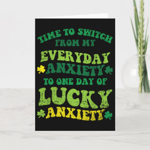 Lucky Anxiety St Patricks Day Funny Shamrock Clove Card
