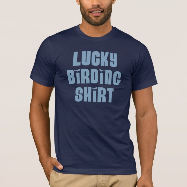 Lucky Birding Shirt (Front)