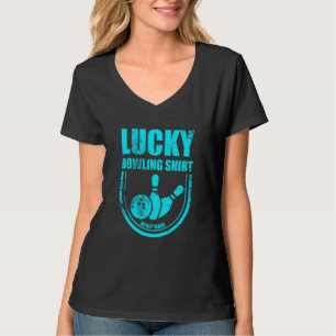 Lucky Bowling Do Not Wash Quote For Bowlers  14 T-Shirt