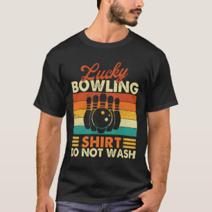 Lucky Bowling Shirt Do Not Wash - Bowler Bowling 