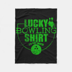 Lucky Bowling Shirt Do Not Wash Funny Quote For Bo Fleece Blanket