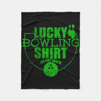 Lucky Bowling Shirt Do Not Wash Funny Quote For Bo Fleece Blanket