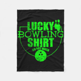 Lucky Bowling Shirt Do Not Wash Funny Quote For Bo Fleece Blanket