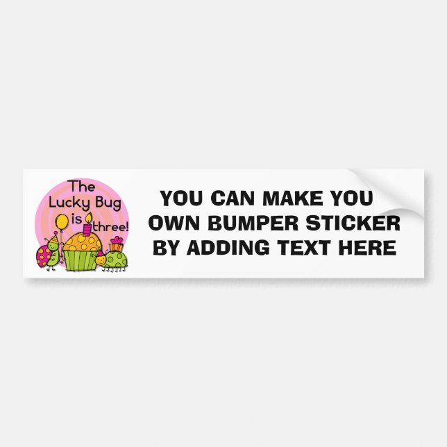Lucky Bug Cupcake 3rd Birthday Tshirts and Gifts Bumper Sticker (Front)