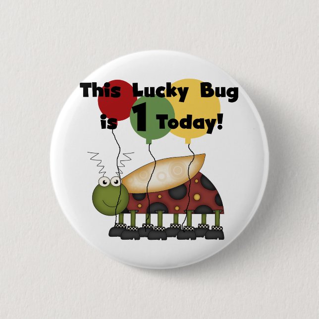Lucky Bug is One Birthday Tshirts and Gifts 6 Cm Round Badge (Front)