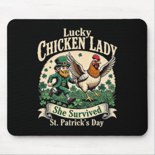 Lucky Chicken Lady She Survived St. Patrick’s Day Mouse Pad