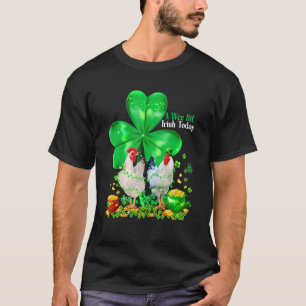 Lucky Chicken Shamrock Saint Patrick's Day Irish T-Shirt