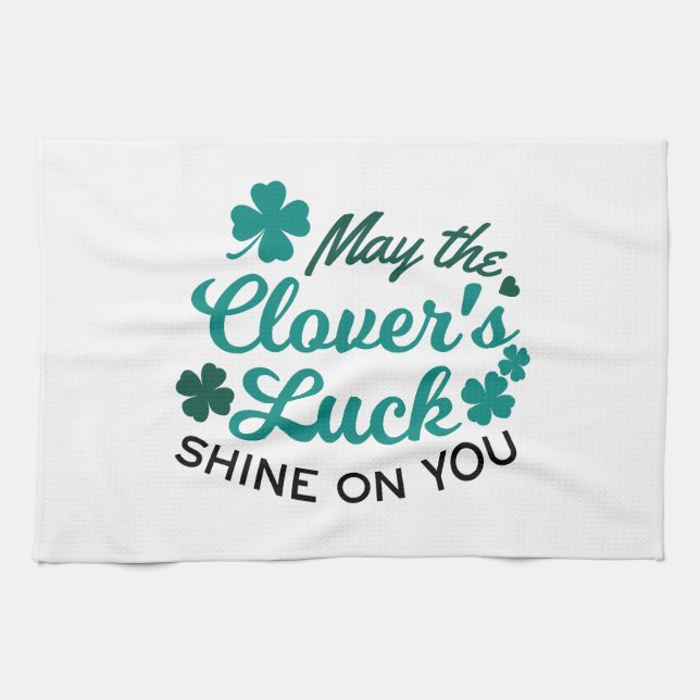Lucky Clover Charm - May the Clover's Luck Shine Tea Towel (Horizontal)