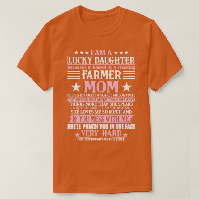 Lucky Daughter Because Im Raised By A Freaking Far T-Shirt (Design Front)