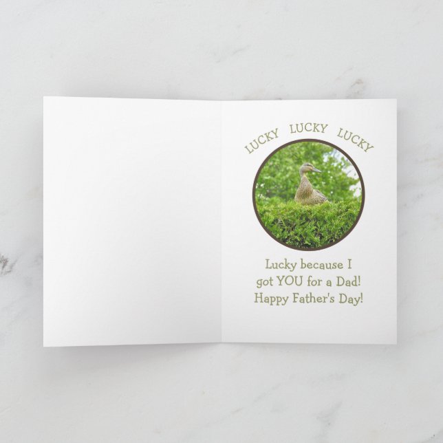 LUCKY DUCKY/GOT YOU FOR A DAD/DUCK ON TOP OF HEDGE CARD (Inside)