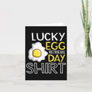 Lucky Egg Retrieval Day Embryo Transfer Egg Retrie Card