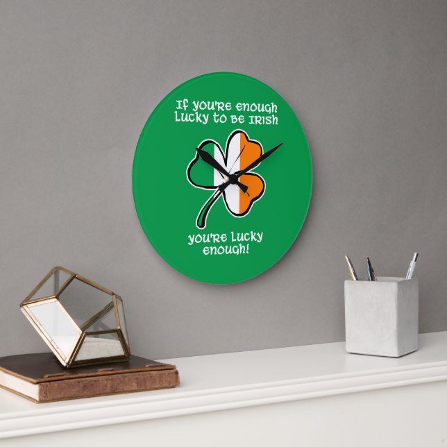 Lucky enough to be Irish Large Clock (Office)