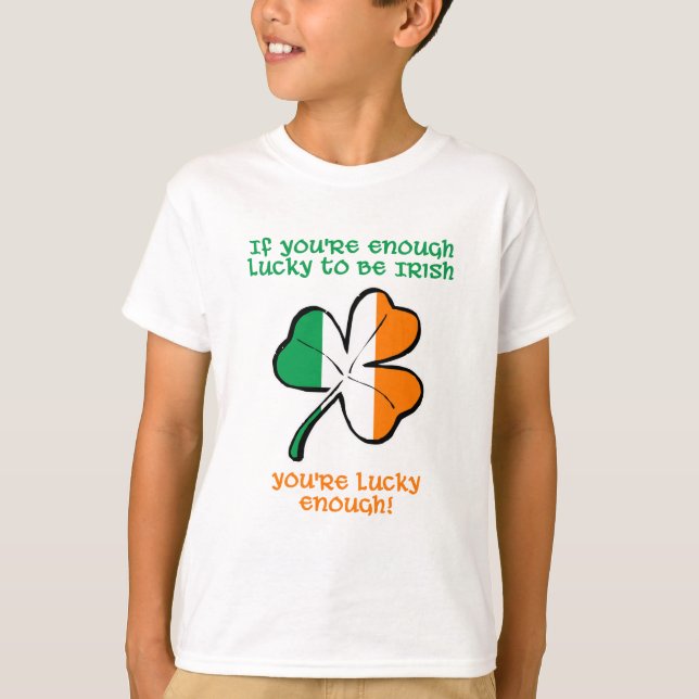 Lucky enough to be Irish T-Shirt (Front)