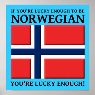 Lucky Enough To Be Norwegian Poster Sign