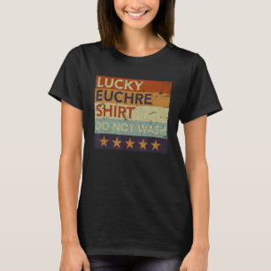 Lucky Euchre Design Card Game for Men Women Eucre T-Shirt