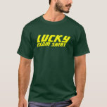 Lucky Exam Shirt<br><div class="desc">This shirt insures a high score on your next EXAM! GUARANTEED!!</div>