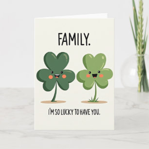 Lucky Family Im So Lucky Card