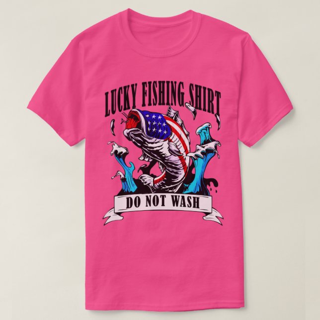 Lucky Fishing  Do No Wash Fisherman Water Sports T-Shirt (Design Front)