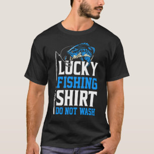 Lucky Fishing Do Not Wash Fishing 2 T-Shirt