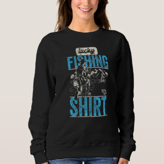 Lucky Fishing  Do Not Wash Vintage  Fishing Papa Sweatshirt