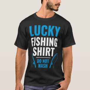 Lucky Fishing for Fish Hunter and Fisherman 23 T-Shirt