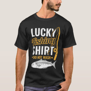 Lucky Fishing for Fish Hunter and Fisherman T-Shirt
