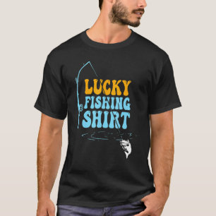 Lucky Fishing Shirt Do Not Wash Funny fishing tee