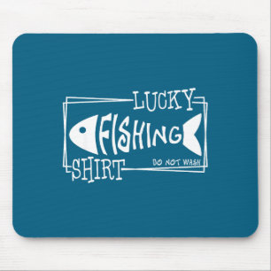 Lucky Fishing Shirt, Funny Sayings Cool Fisherman Mouse Pad