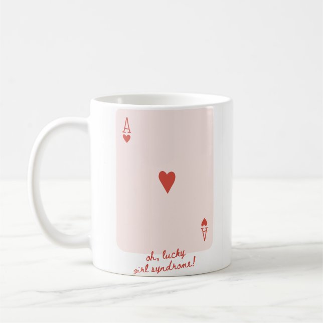 Lucky Girl Syndrome mug (Left)