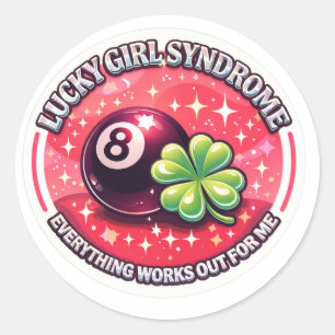  Lucky Girl Syndrome Sticker - Everything Works Ou